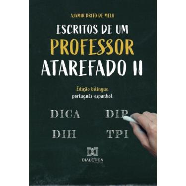 Imagem de Escritos de um professor atarefado II - Português