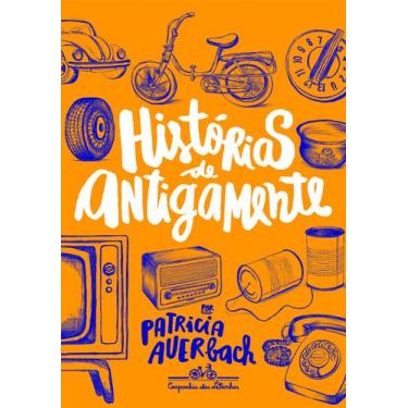 Imagem de Livro - Histórias de antigamente