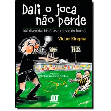 Imagem de Dali o Joca Não Perde: 100 Divertidas Histórias e Causos do Futebol - 