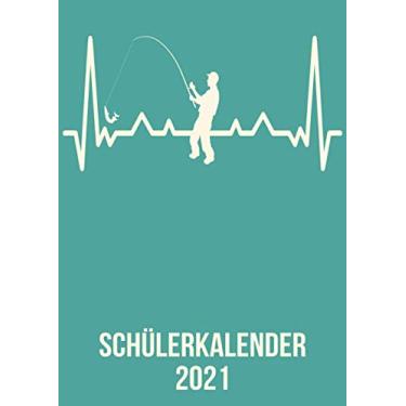 Imagem de Schülerkalender 2021: DIN A4 Kalender von 01/2021 - 12/2021 1 Tag = 1 Seite mit großem Tageskalender und großartiger Übersicht. Monatsübersicht, ... / Angler Angelrute heartbeat herzschlag