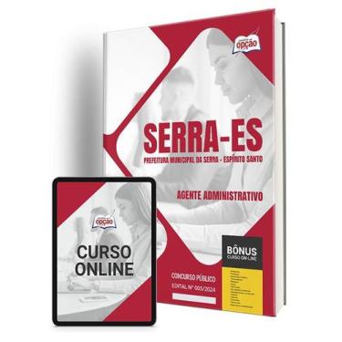 Imagem de Apostila Pref Serra ES 2024 - Agente Administrativo - Apostilas Opção