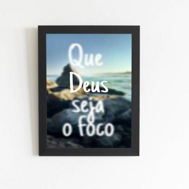 Imagem de Quadro Que Deus Seja o Foco Religião Moldura Preta 60x40cm - PlimShop