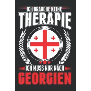 Imagem de Georgien Notizbuch: Georgien Urlaub Therapie Tiflis Reise Geschenk / 6x9 Zoll / 120 linierte Seiten