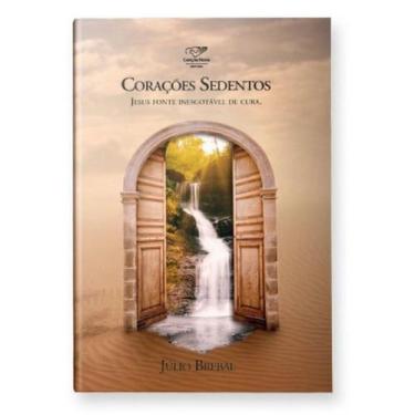 Imagem de Coracoes Sedentos - Jesus Fonte Inesgotavel de Cura - ANGELUS NOVUS ED
