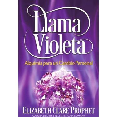 Imagem de Llama violeta, Alquimia para un cambio personal - Espanhol