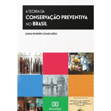 Imagem de A Teoria da Conservação Preventiva no Brasil-Português