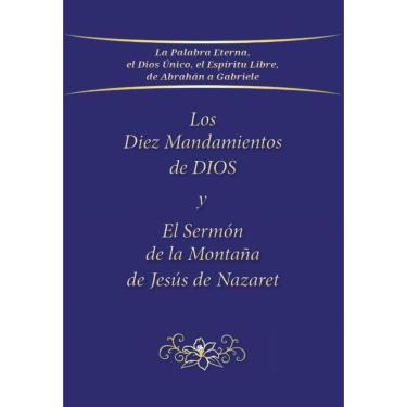 Imagem de Los Diez Mandamientos de DIOS y el Sermón de la Montaña de Jesús de Nazaret - Espanhol