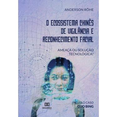 Imagem de O Ecossistema Chinês de Vigilância e Reconhecimento Facial-Português