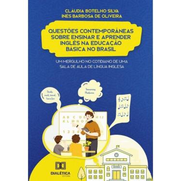 Imagem de Questões Contemporâneas sobre ensinar e aprender Inglês na Educação Básica no Brasil-Português