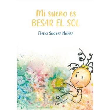 Imagem de Mi sueño es besar el sol-Espanhol