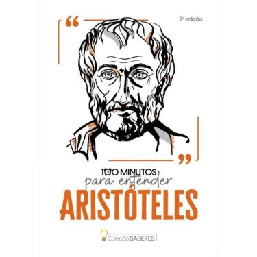 Imagem de Colecao Saberes - 100 Minutos Para Entender Aristoteles - 2ª Ed
