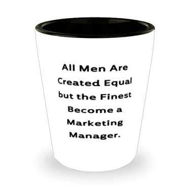 Imagem de Presentes de gerente de marketing épica, todos os homens são criados iguais, mas os melhores se tornam, presentes inadequados de copos de shot para colegas de trabalho