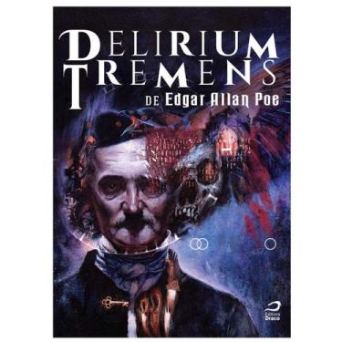 Imagem de Delirium Tremens De Edgar Allan Poe - Hq - Draco Editora