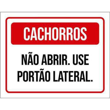 Imagem de Placa Cachorros Não Abrir Use Portão Lateral 36X46
