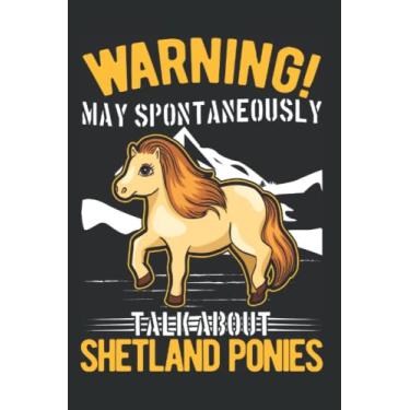 Imagem de Shetland Pony Tagesplaner: May spontaneously talk about Shetland Ponies/Kalender 2023 & 2024 / Wochenplaner Tagesplaner Planer/Planungsbuch To-Do-Liste / 6x9 Zoll / 100 ausfüllbare Seiten