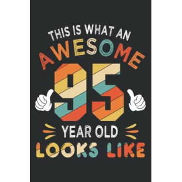 Imagem de 95Th Birthday Gift 95 Years Old Looks Like Funny 95Th Bday Funny Meme: Notebook Journal with 6" x 9", 120 Pages For Lady, Girls And Women. Perfect Possum Blank Lined Notebook Journal Gift Ideas.