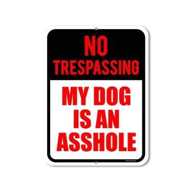 Imagem de Placa de propriedade privada Honey Dew Gifts, No Trespass My Dog is an Asshole 22,86 cm x 30,48 cm Placa de metal divertida e inapropriada para cães, feita nos EUA
