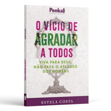 Imagem de Livro - O vício de agradar a todos