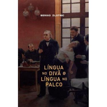 Imagem de Língua no Divã @ Língua no Palco - OFICIO DAS PALAVRAS, Sortido
