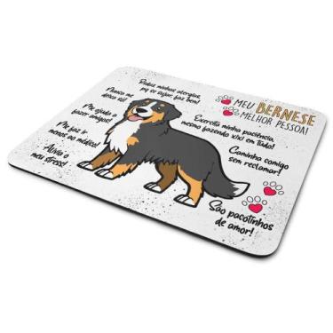 Imagem de Mouse Pad Dog - Meu Bernese, melhor pessoa! - JPS INFO