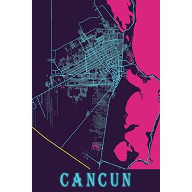Imagem de Cancun: Diário pautado de 15 x 23 cm | Livro de memórias | Diário para registrar seus pensamentos | Presente de formatura | Presentes para professores | Mapa neon | Para pessoas que amam viajar | Cancun Quintana Roo México