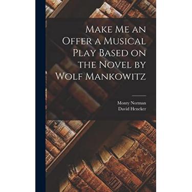 Imagem de Make me an Offer a Musical Play Based on the Novel by Wolf Mankowitz