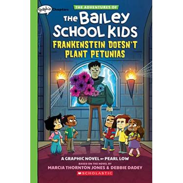 Imagem de Frankenstein Doesn't Plant Petunias: A Graphix Chapters Book (the Adventures of the Bailey School Kids #2): 02