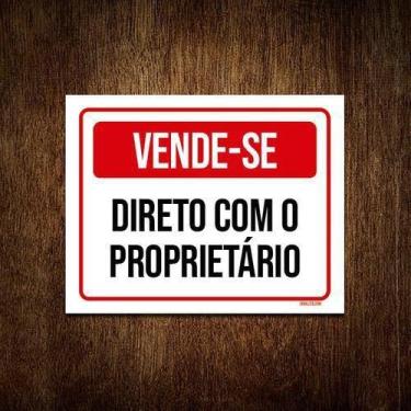Imagem de Placa De Sinalização - Vende-se Direto Proprietário 36x46 - Sinalizo, 