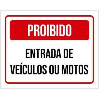 Imagem de Placa Sinalização - Proibido Entrada Veículos Motos 27X35 - Sinalizo