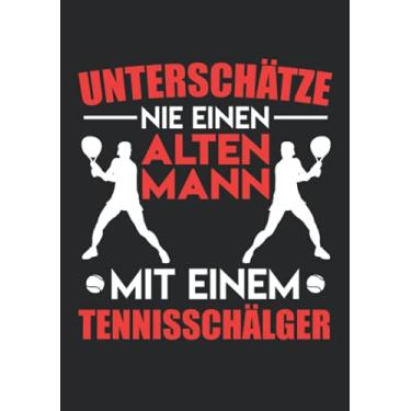 Imagem de Notizbuch A5 liniert mit Softcover Design: Alter Mann mit Tennisschläger Tennis Tennisspieler Rentner: 120 linierte DIN A5 Seiten