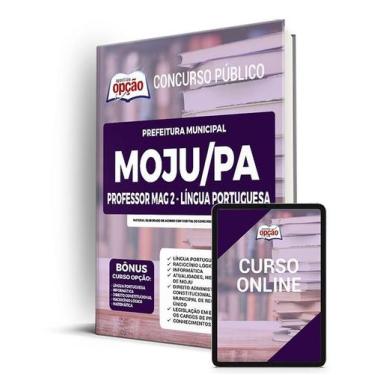 Imagem de Apostila Prefeitura de Moju - PA - Professor MAG 2 - Língua Portuguesa