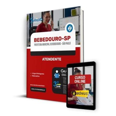Imagem de Apostila Prefeitura de Bebedouro - SP 2024 - Atendente - Editora Soluç