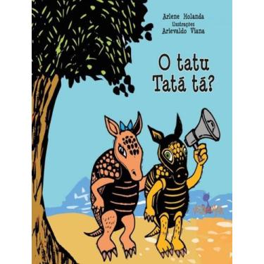 Imagem de Livro - Tatu Tata Ta, O - EDITORA VOLTA E MEIA, 1, 20.5 x 20.5