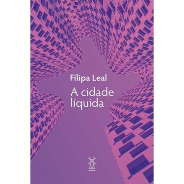 Imagem de A Cidade Líquida - MOINHOS EDITORA, Sortido