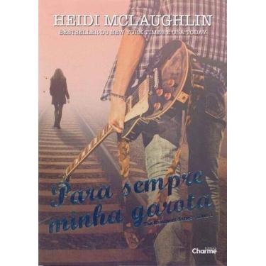 Imagem de Para Sempre Minha Garota - CHARME EDITORA, Sortido