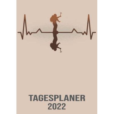 Imagem de Tagesplaner 2022: DIN A4 Kalender von 01/2022 - 12/2022 1 Tag = 1 Seite mit großem Tageskalender und großartiger Übersicht. Monatsübersicht, ... diesem Kalenderbuch / edel Herzschlag Wandern