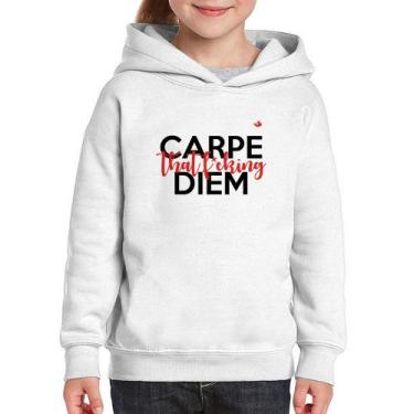 Imagem de Moletom Infantil Carpe that fucking Diem - Foca na Moda, Branco, 8