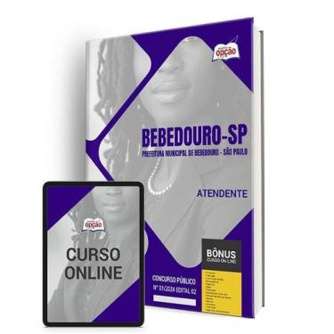 Imagem de Apostila Prefeitura de Bebedouro - SP 2024 - Atendente