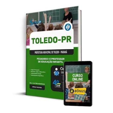 Imagem de Apostila Prefeitura de Toledo - PR 2024 - Pedagogo I e Professor De Ed