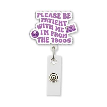 Imagem de HOSALA Carretel retrátil para crachá Please Be Patient with Me I'm from The 1900s com clipe jacaré, suporte engraçado para crachá de enfermeira, médico de saúde, presente de estudante de enfermagem