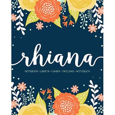 Imagem de Rhiana: Notebook - Libreta - Cahier - Taccuino - Notizbuch: 110 pages paginas seiten pagine: Modern Florals First Name Notebook in Orange, Mint & Yellow on Navy ACH525b