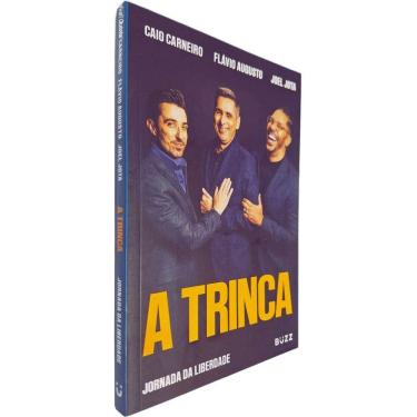 Imagem de A Trinca: Jornada da Liberdade Caio Carneio Flávio Augusto e Joel Jota