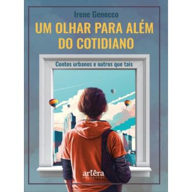 Imagem de Um Olhar Para Além Do Cotidiano