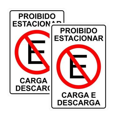 Imagem de Kit 2 Placa Proibido Estacionar Carga Descarga 30Cmx20Cm Pvc