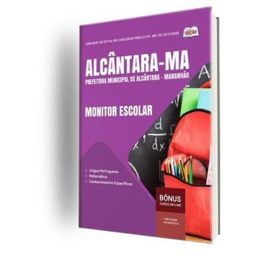 Imagem de Apostila Prefeitura de Alcântara-MA - Monitor Escolar - Apostilas Opçã