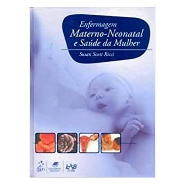 Imagem de Enfermagem Materno Neonatal E Saude Da Mulher - GUANABARA KOOGAN