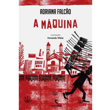 Imagem de Livro - A Máquina - Adriana Falcão