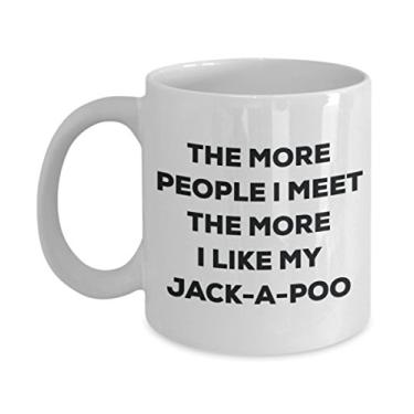 Imagem de Caneca The more people I meet the more I like my Jack-a-poo - Caneca de café divertida - para amantes de cães