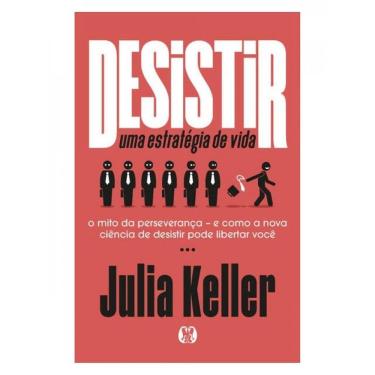 Imagem de Desistir: Uma Estratégia De Vida