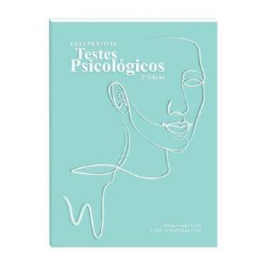 Imagem de Guia Prático: Testes Psicológicos - 2 Ed